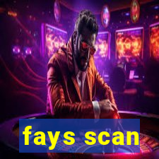 fays scan